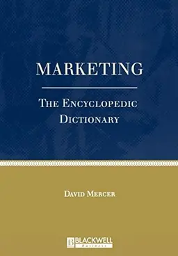 Marketing - the encyclopaedic dictionary